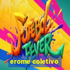 erome coletivo